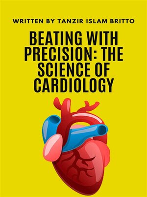 cover image of Beating with Precision--The Science of Cardiology